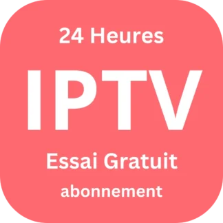 Essai gratuit IPTV