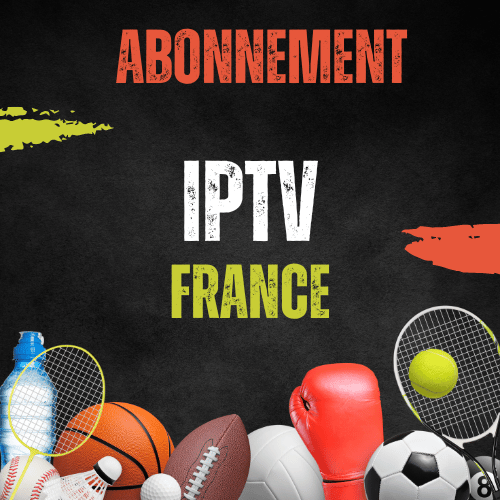 Abonnement IPTV 4K