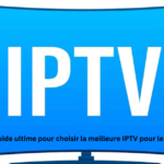 Le guide ultime pour choisir la meilleure IPTV pour le sport