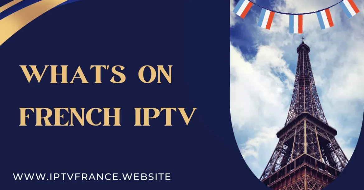 What's on French IPTV