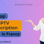 Abonnement IPTV en France à bas prix